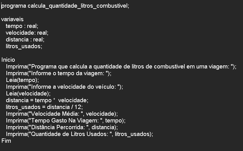 Quantidade de Litros de Combustível - LPP - Português Estruturado - Portugol - Potigol - Metalinguagem - Pseudolinguagem - Pseudocódigo - Algoritmo